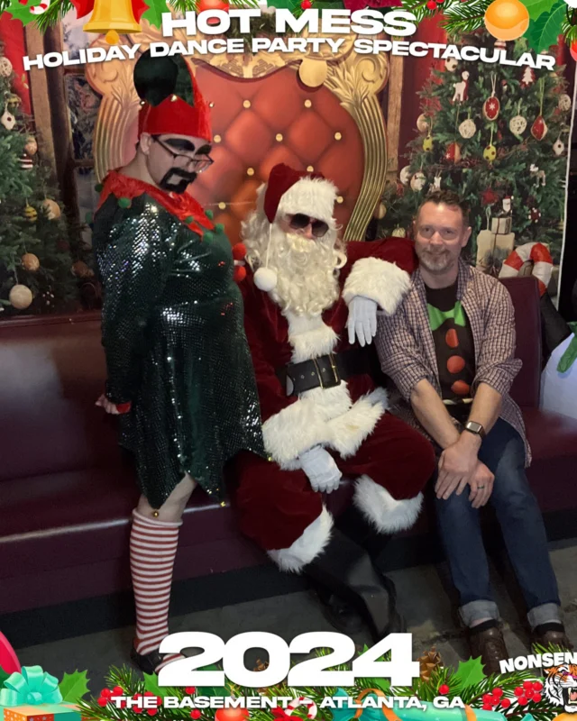 2024 Hot Mess Holiday Dance Party Spectacular at The Basement - December 21, 2024 - Follow @nonsenseatl