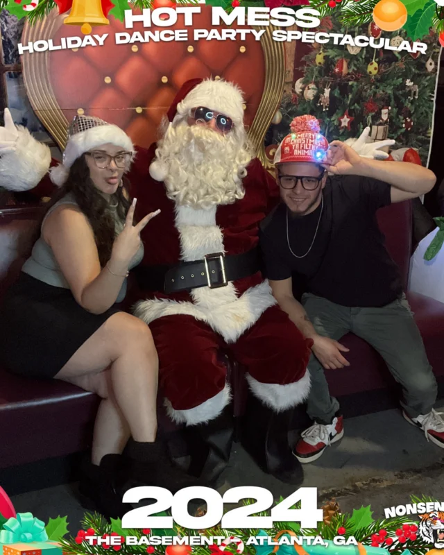 2024 Hot Mess Holiday Dance Party Spectacular at The Basement - December 21, 2024 - Follow @nonsenseatl