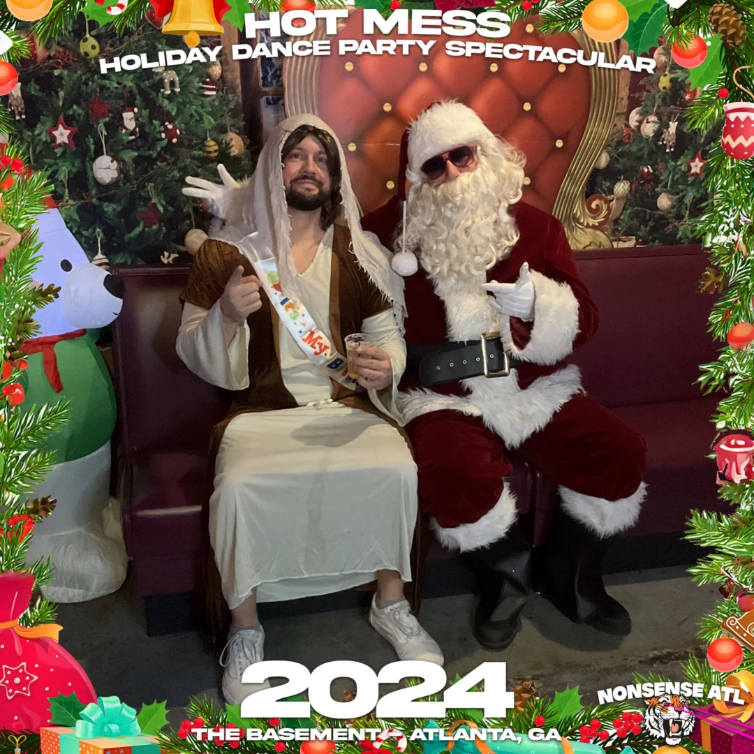2024 Hot Mess Holiday Dance Party Spectacular at The Basement - December 21, 2024 - Follow @nonsenseatl