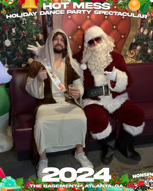 2024 Hot Mess Holiday Dance Party Spectacular at The Basement - December 21, 2024 - Follow @nonsenseatl