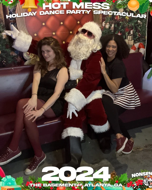 2024 Hot Mess Holiday Dance Party Spectacular at The Basement - December 21, 2024 - Follow @nonsenseatl