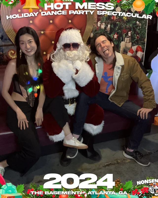 2024 Hot Mess Holiday Dance Party Spectacular at The Basement - December 21, 2024 - Follow @nonsenseatl