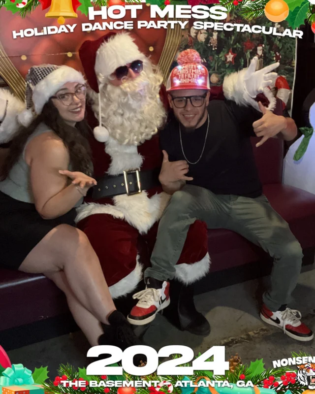 2024 Hot Mess Holiday Dance Party Spectacular at The Basement - December 21, 2024 - Follow @nonsenseatl