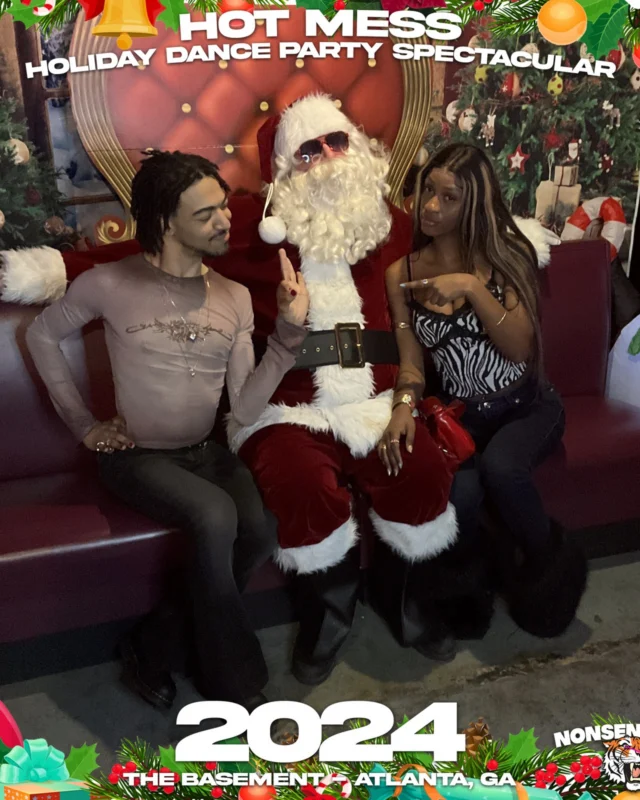 2024 Hot Mess Holiday Dance Party Spectacular at The Basement - December 21, 2024 - Follow @nonsenseatl