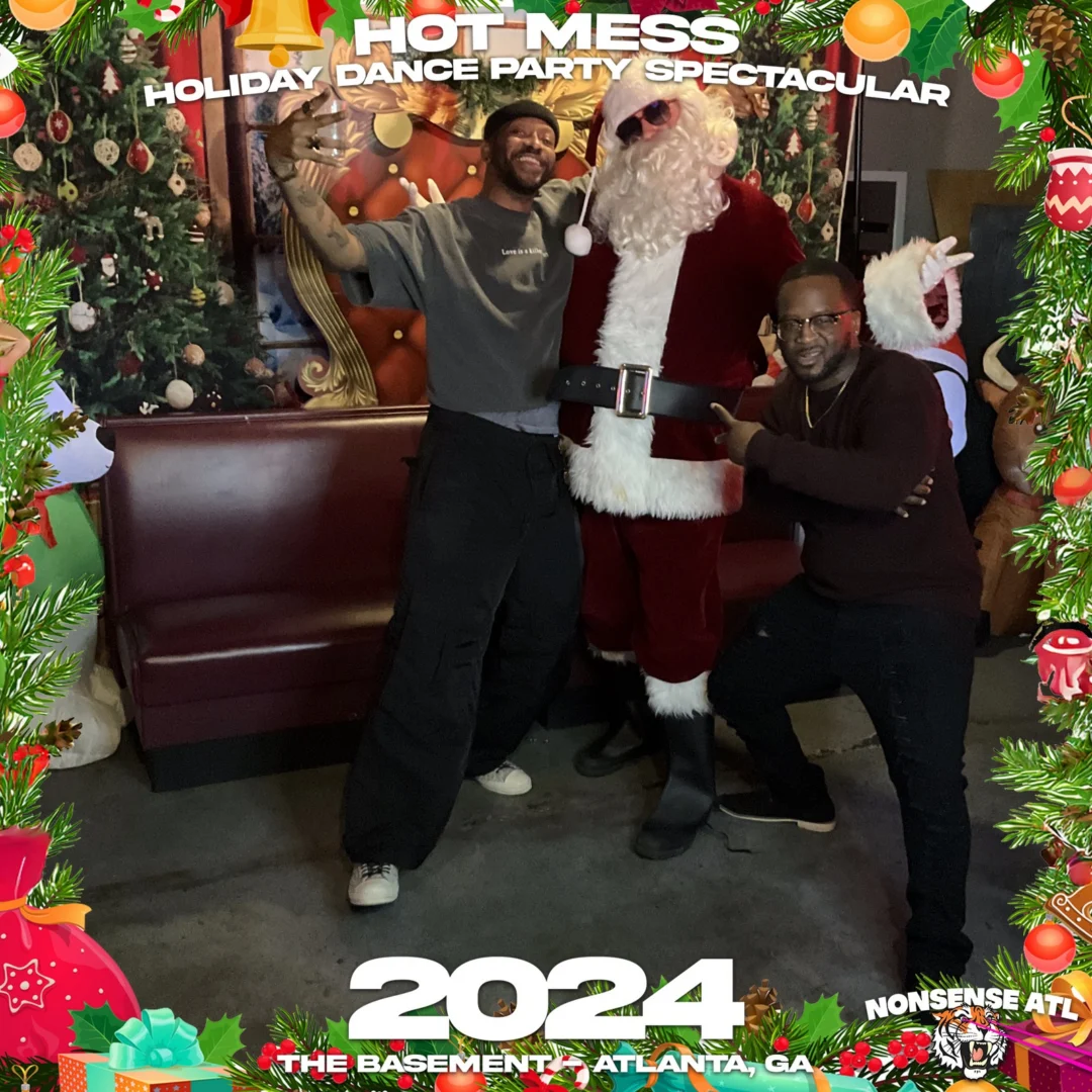 2024 Hot Mess Holiday Dance Party Spectacular at The Basement - December 21, 2024 - Follow @nonsenseatl