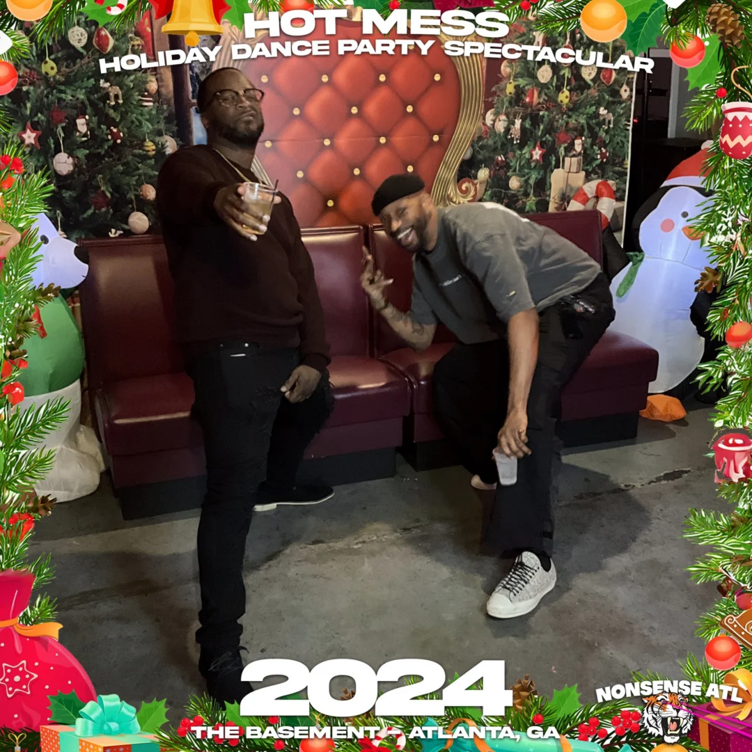 2024 Hot Mess Holiday Dance Party Spectacular at The Basement - December 21, 2024 - Follow @nonsenseatl