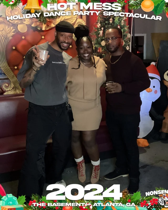 2024 Hot Mess Holiday Dance Party Spectacular at The Basement - December 21, 2024 - Follow @nonsenseatl