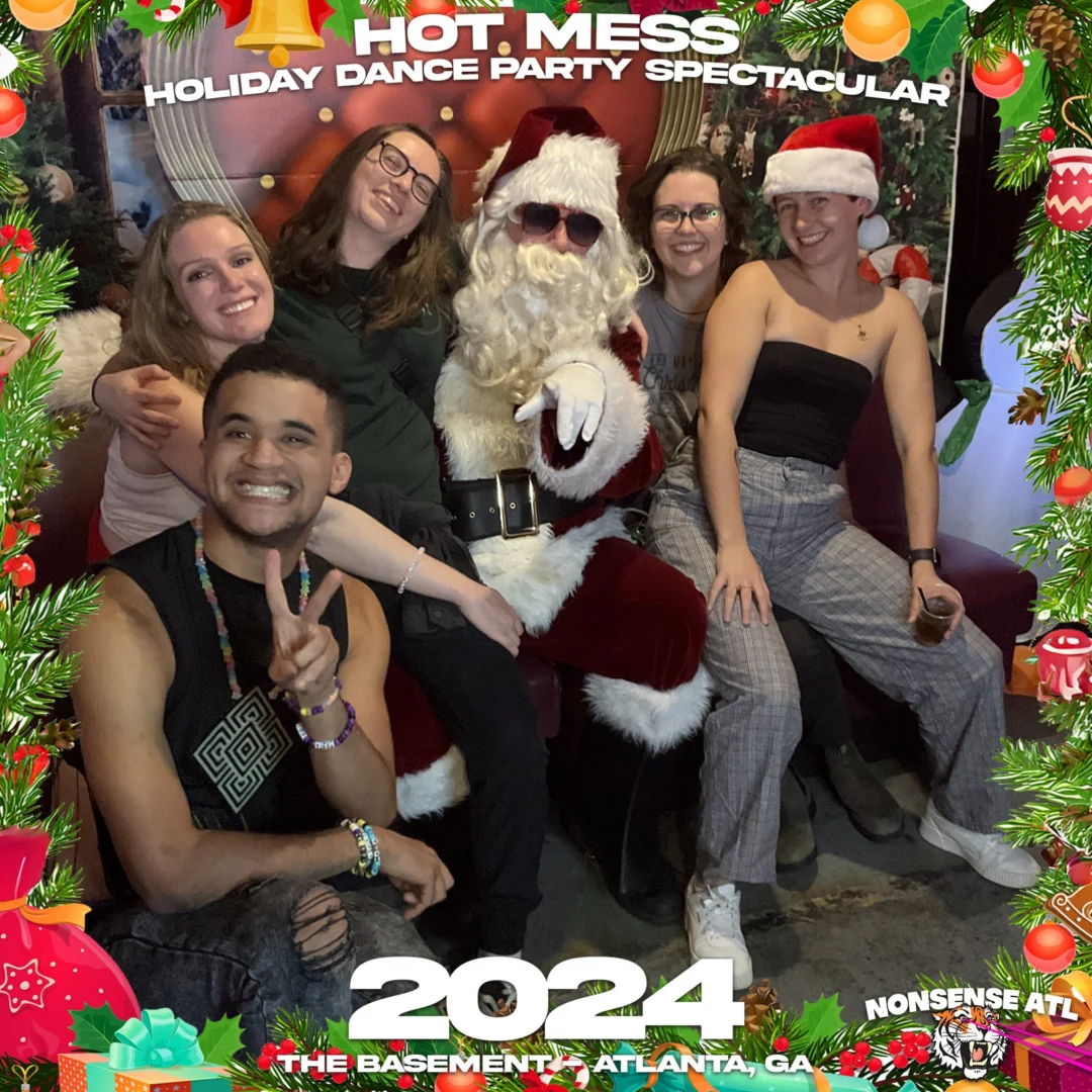 2024 Hot Mess Holiday Dance Party Spectacular at The Basement - December 21, 2024 - Follow @nonsenseatl
