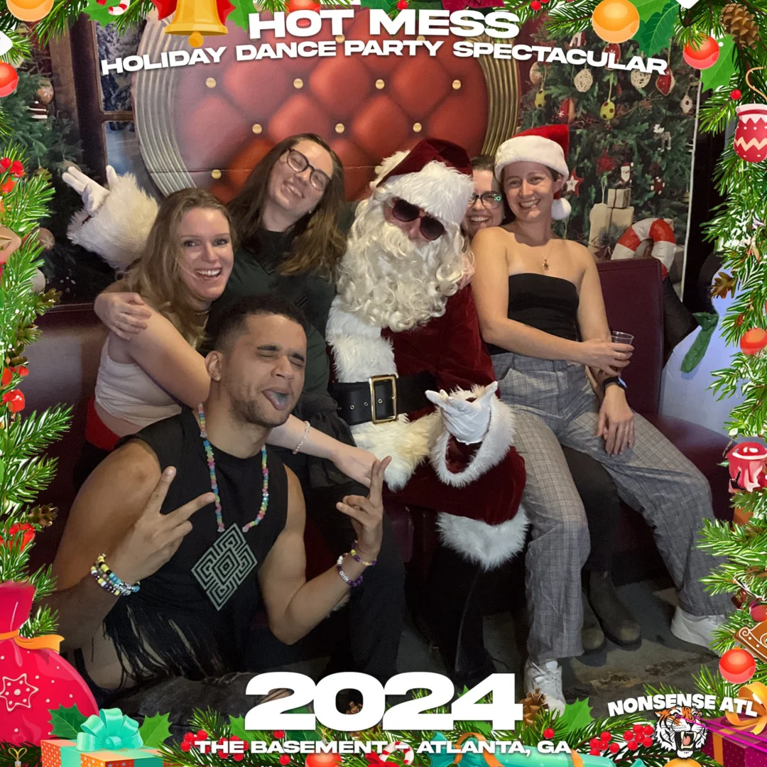 2024 Hot Mess Holiday Dance Party Spectacular at The Basement - December 21, 2024 - Follow @nonsenseatl