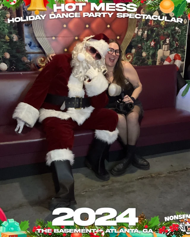 2024 Hot Mess Holiday Dance Party Spectacular at The Basement - December 21, 2024 - Follow @nonsenseatl