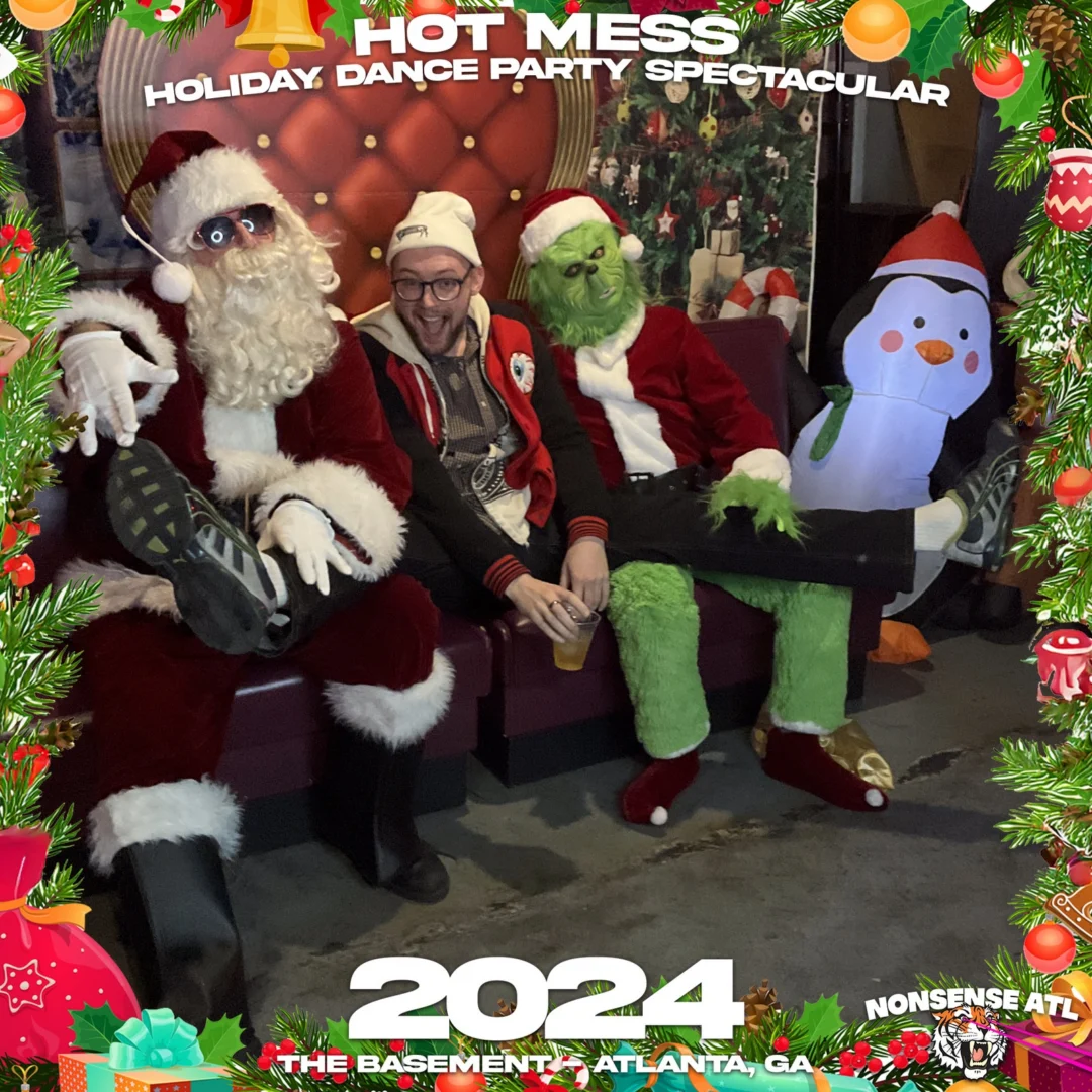 2024 Hot Mess Holiday Dance Party Spectacular at The Basement - December 21, 2024 - Follow @nonsenseatl