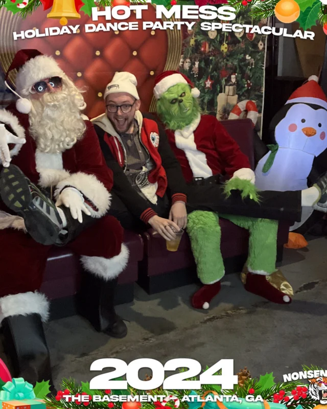 2024 Hot Mess Holiday Dance Party Spectacular at The Basement - December 21, 2024 - Follow @nonsenseatl