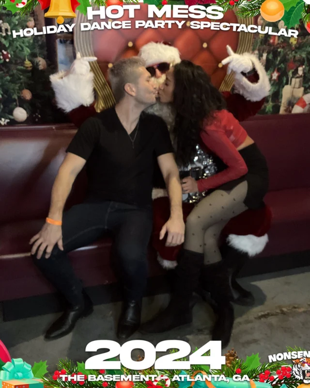 2024 Hot Mess Holiday Dance Party Spectacular at The Basement - December 21, 2024 - Follow @nonsenseatl