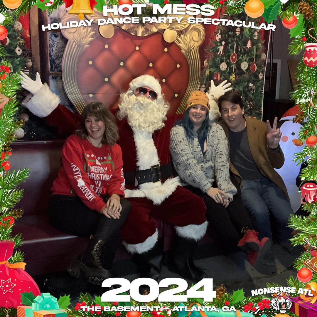 2024 Hot Mess Holiday Dance Party Spectacular at The Basement - December 21, 2024 - Follow @nonsenseatl