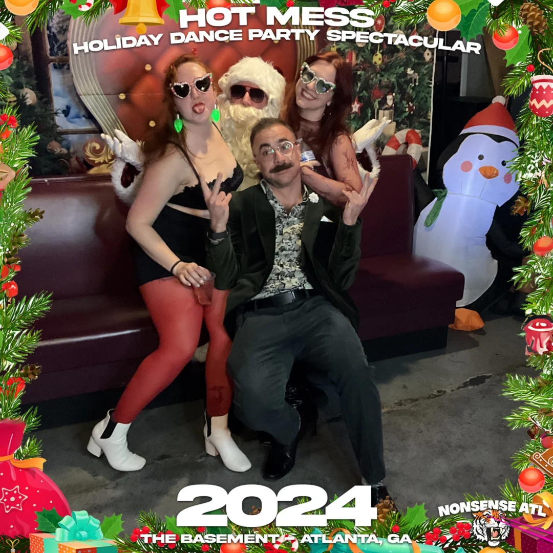 2024 Hot Mess Holiday Dance Party Spectacular at The Basement - December 21, 2024 - Follow @nonsenseatl
