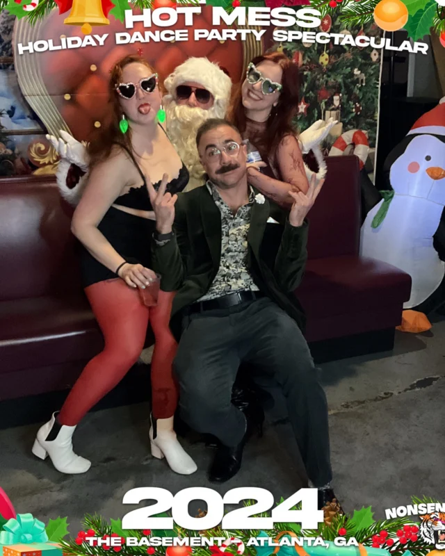2024 Hot Mess Holiday Dance Party Spectacular at The Basement - December 21, 2024 - Follow @nonsenseatl