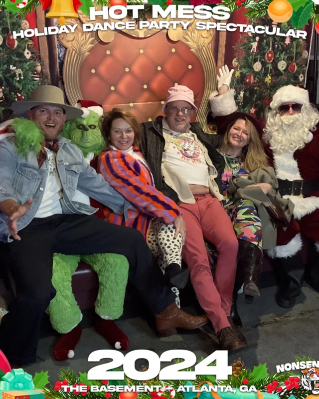 2024 Hot Mess Holiday Dance Party Spectacular at The Basement - December 21, 2024 - Follow @nonsenseatl