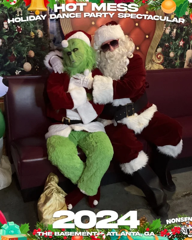 2024 Hot Mess Holiday Dance Party Spectacular at The Basement - December 21, 2024 - Follow @nonsenseatl