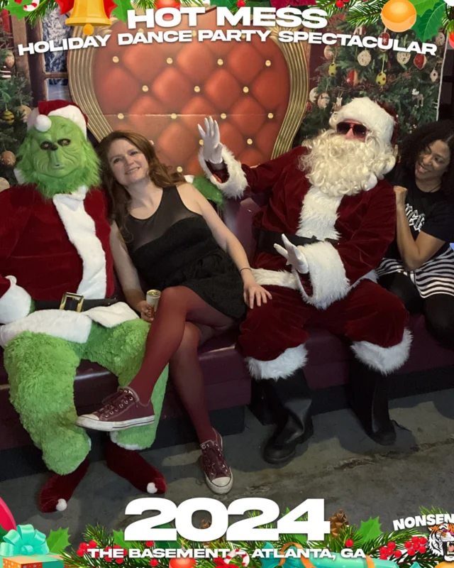 2024 Hot Mess Holiday Dance Party Spectacular at The Basement - December 21, 2024 - Follow @nonsenseatl