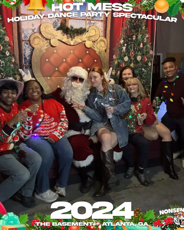 2024 Hot Mess Holiday Dance Party Spectacular at The Basement - December 21, 2024 - Follow @nonsenseatl