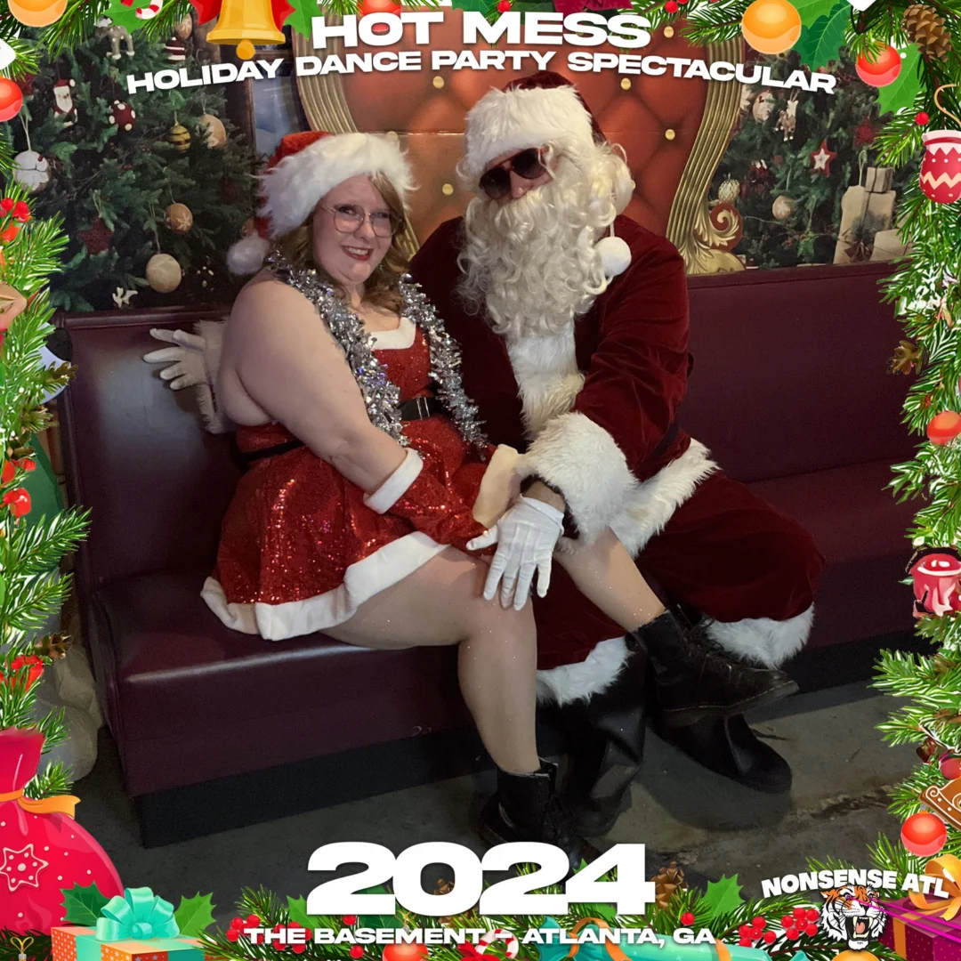 2024 Hot Mess Holiday Dance Party Spectacular at The Basement - December 21, 2024 - Follow @nonsenseatl