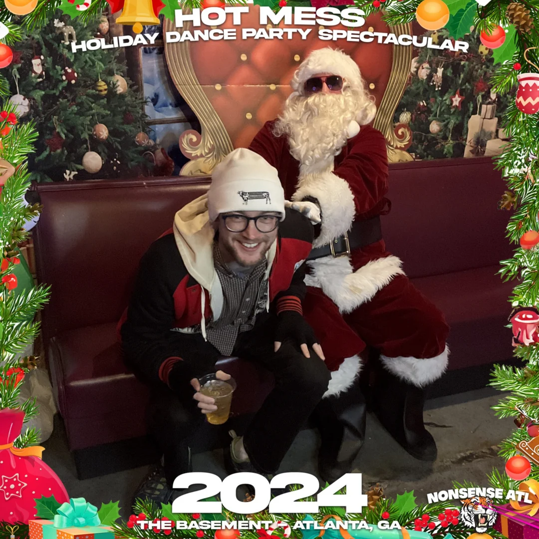 2024 Hot Mess Holiday Dance Party Spectacular at The Basement - December 21, 2024 - Follow @nonsenseatl