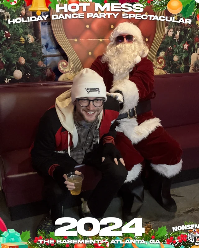 2024 Hot Mess Holiday Dance Party Spectacular at The Basement - December 21, 2024 - Follow @nonsenseatl