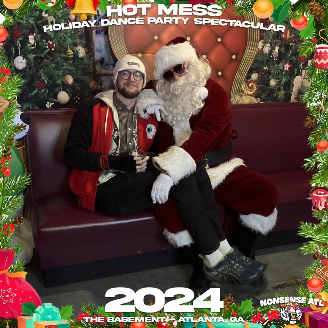 2024 Hot Mess Holiday Dance Party Spectacular at The Basement - December 21, 2024 - Follow @nonsenseatl