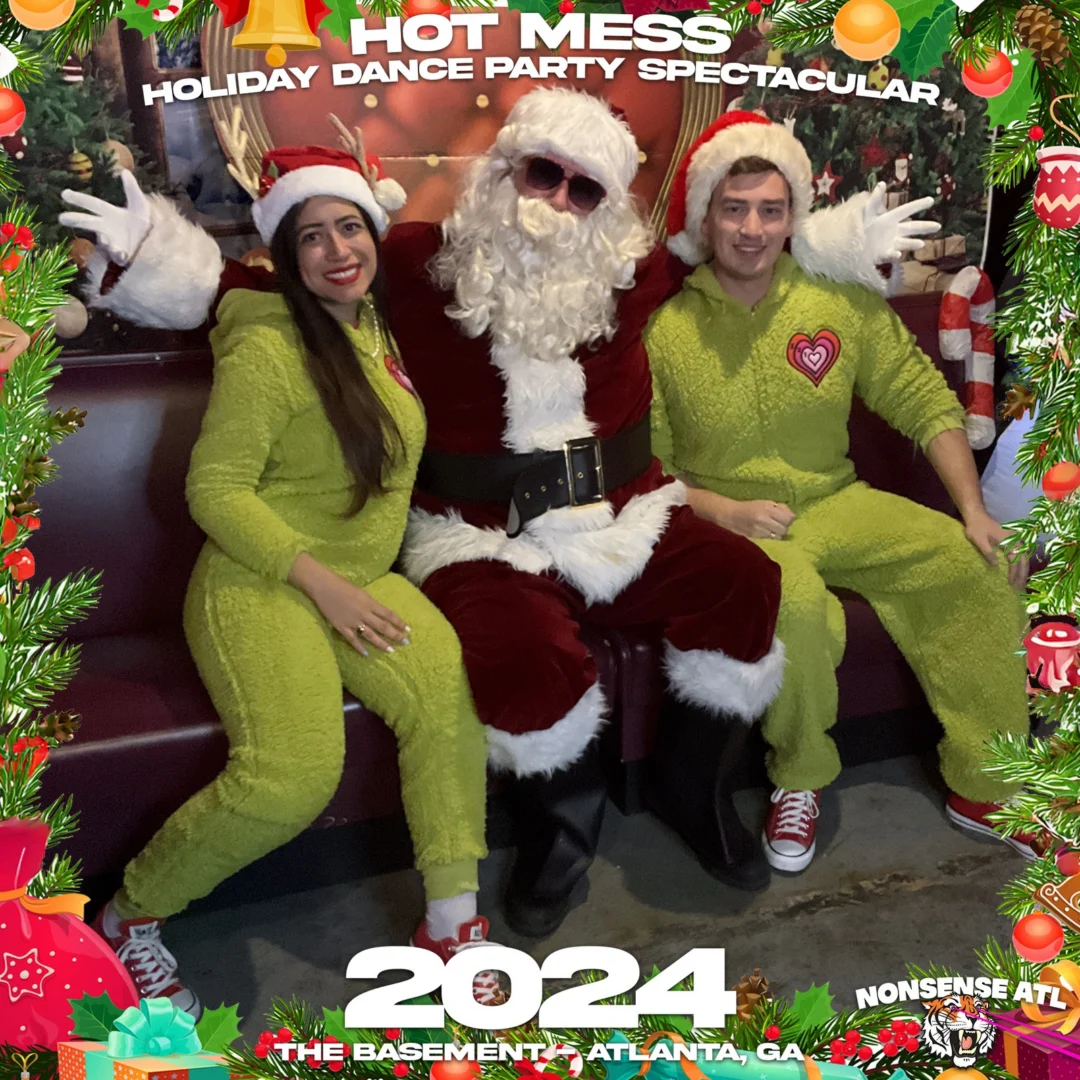 2024 Hot Mess Holiday Dance Party Spectacular at The Basement - December 21, 2024 - Follow @nonsenseatl