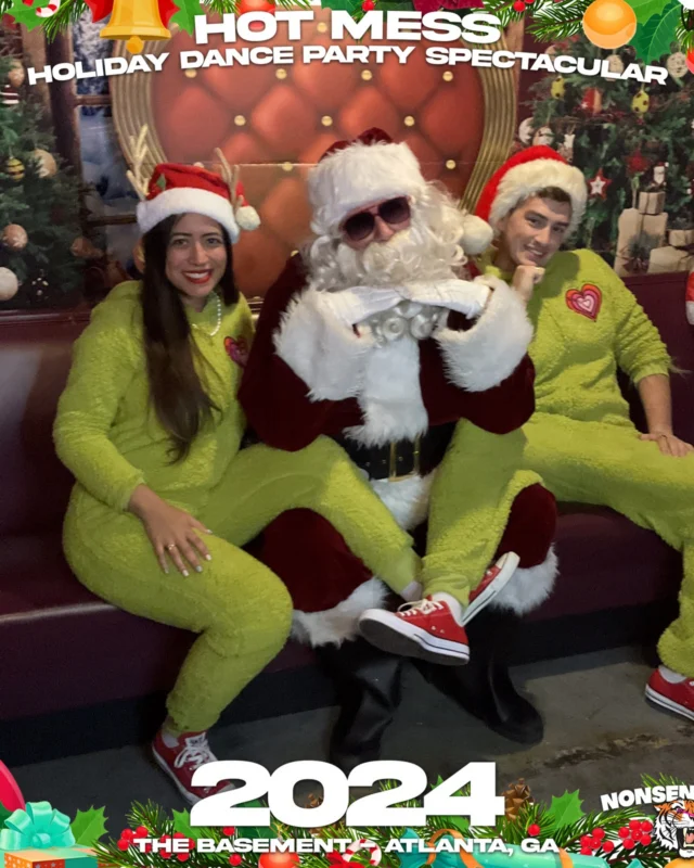 2024 Hot Mess Holiday Dance Party Spectacular at The Basement - December 21, 2024 - Follow @nonsenseatl