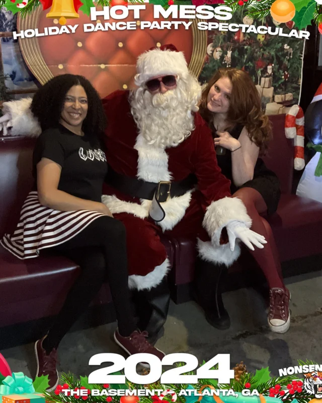 2024 Hot Mess Holiday Dance Party Spectacular at The Basement - December 21, 2024 - Follow @nonsenseatl