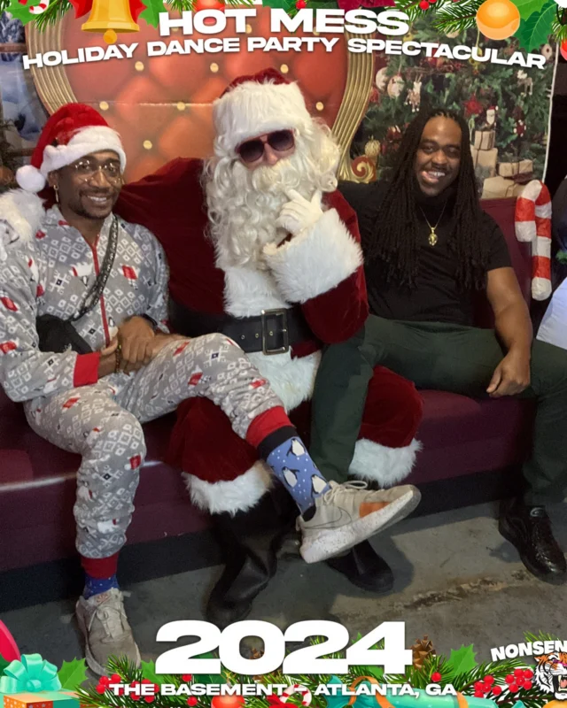 2024 Hot Mess Holiday Dance Party Spectacular at The Basement - December 21, 2024 - Follow @nonsenseatl