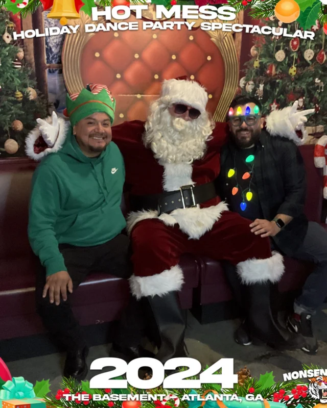 2024 Hot Mess Holiday Dance Party Spectacular at The Basement - December 21, 2024 - Follow @nonsenseatl