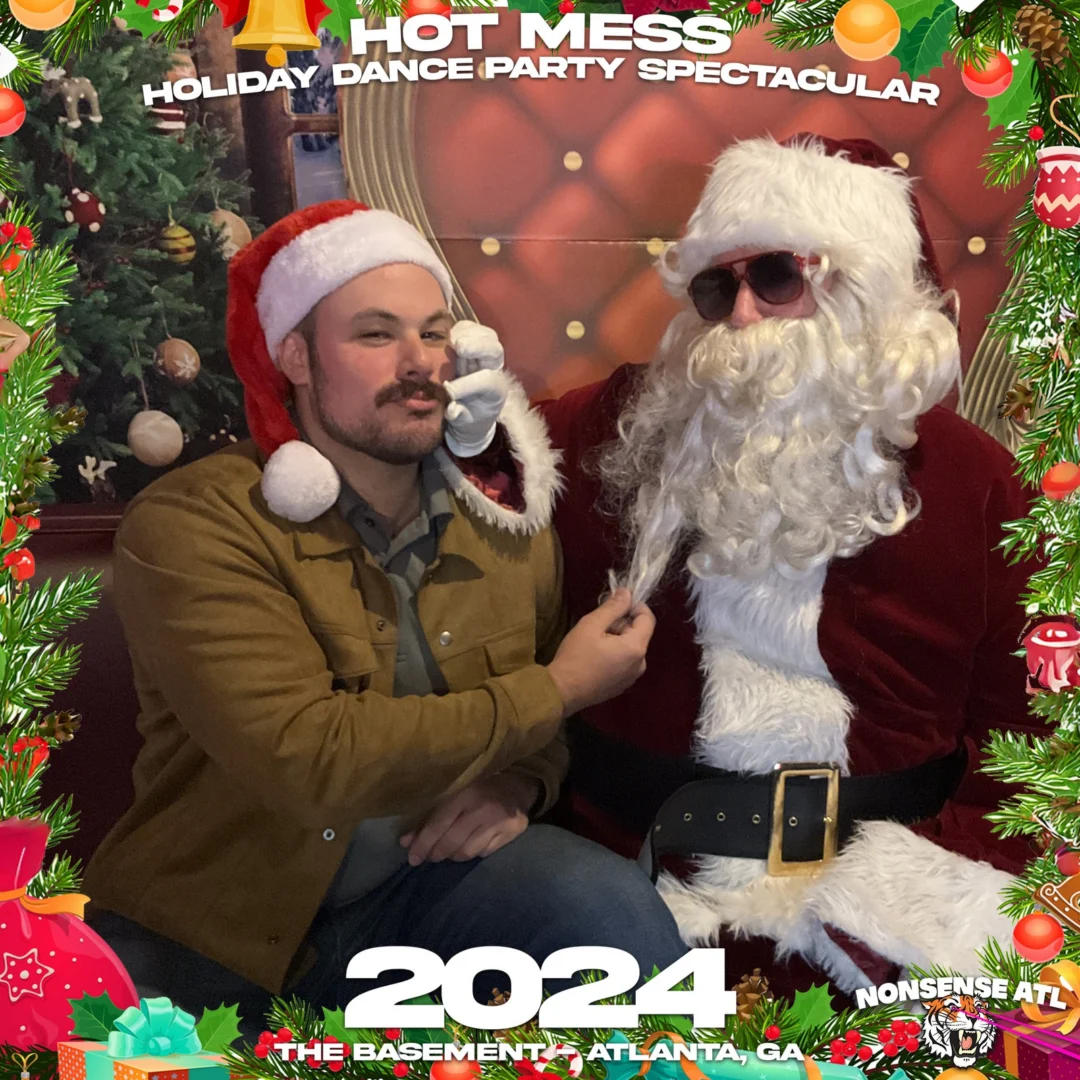 2024 Hot Mess Holiday Dance Party Spectacular at The Basement - December 21, 2024 - Follow @nonsenseatl