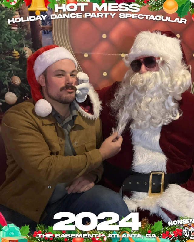 2024 Hot Mess Holiday Dance Party Spectacular at The Basement - December 21, 2024 - Follow @nonsenseatl