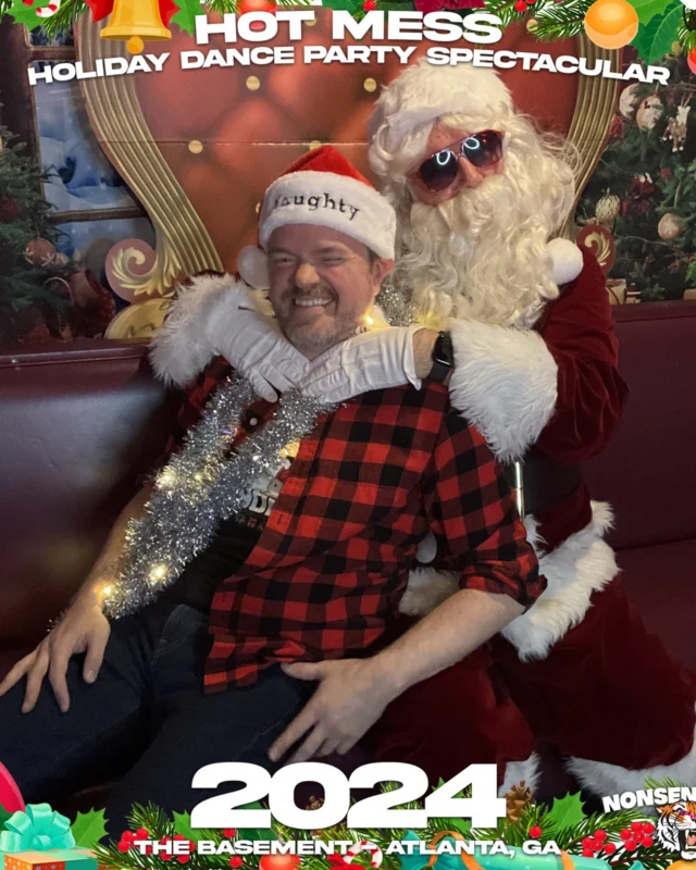 2024 Hot Mess Holiday Dance Party Spectacular at The Basement - December 21, 2024 - Follow @nonsenseatl