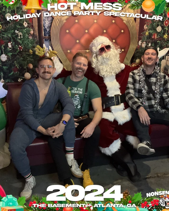 2024 Hot Mess Holiday Dance Party Spectacular at The Basement - December 21, 2024 - Follow @nonsenseatl