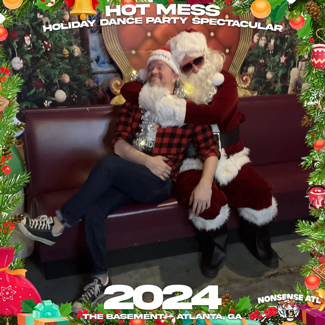 2024 Hot Mess Holiday Dance Party Spectacular at The Basement - December 21, 2024 - Follow @nonsenseatl