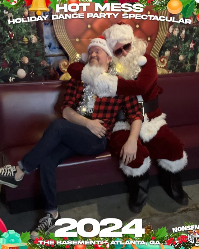 2024 Hot Mess Holiday Dance Party Spectacular at The Basement - December 21, 2024 - Follow @nonsenseatl