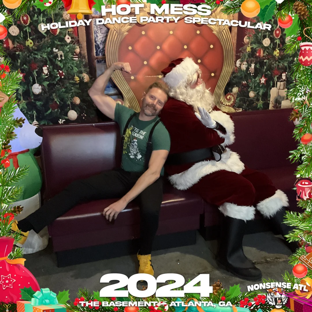 2024 Hot Mess Holiday Dance Party Spectacular at The Basement - December 21, 2024 - Follow @nonsenseatl