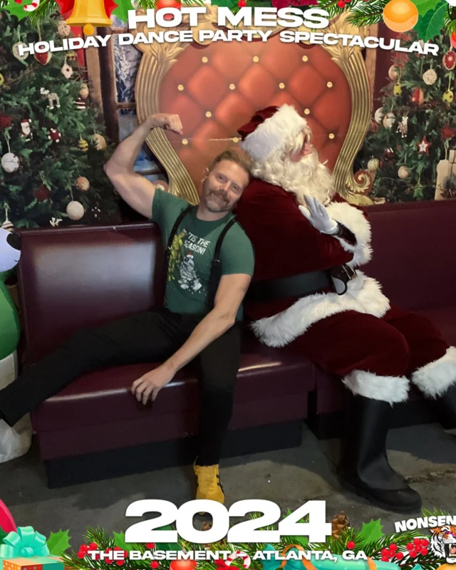 2024 Hot Mess Holiday Dance Party Spectacular at The Basement - December 21, 2024 - Follow @nonsenseatl