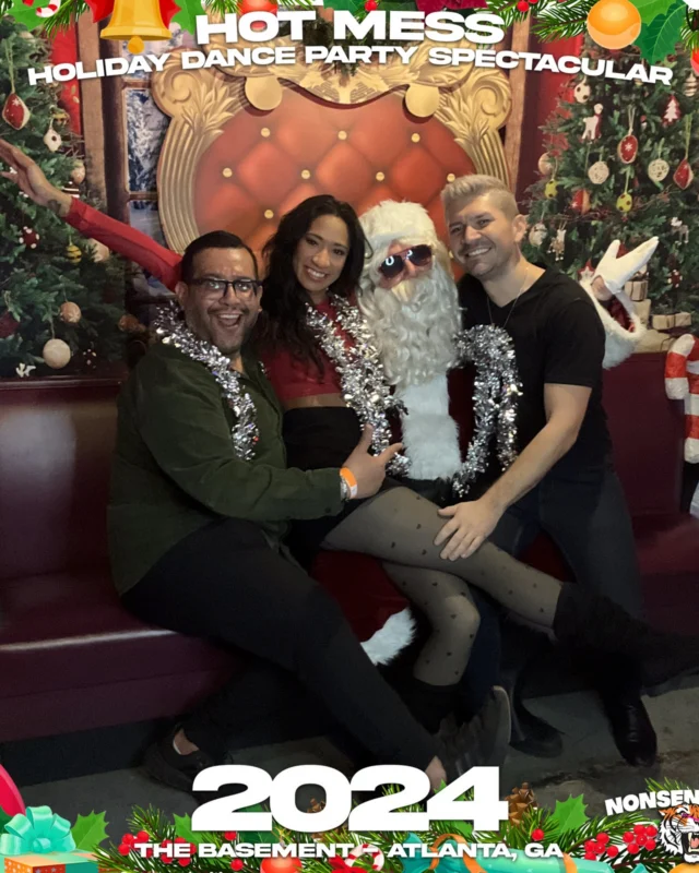 2024 Hot Mess Holiday Dance Party Spectacular at The Basement - December 21, 2024 - Follow @nonsenseatl