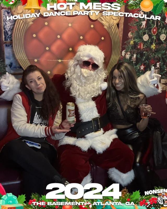 2024 Hot Mess Holiday Dance Party Spectacular at The Basement - December 21, 2024 - Follow @nonsenseatl