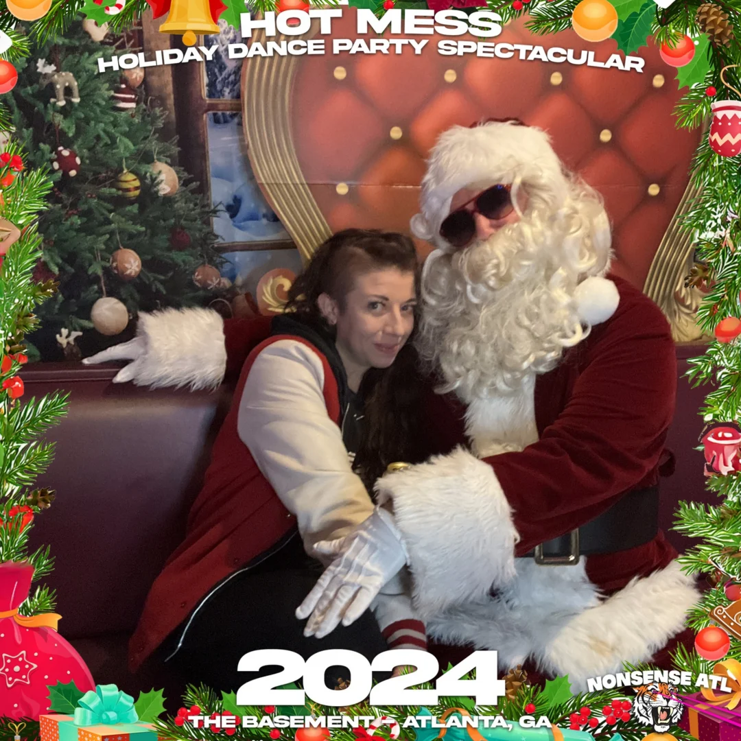 2024 Hot Mess Holiday Dance Party Spectacular at The Basement - December 21, 2024 - Follow @nonsenseatl