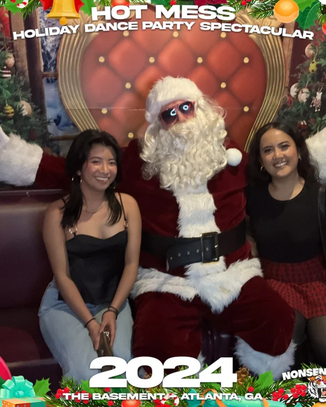 2024 Hot Mess Holiday Dance Party Spectacular at The Basement - December 21, 2024 - Follow @nonsenseatl