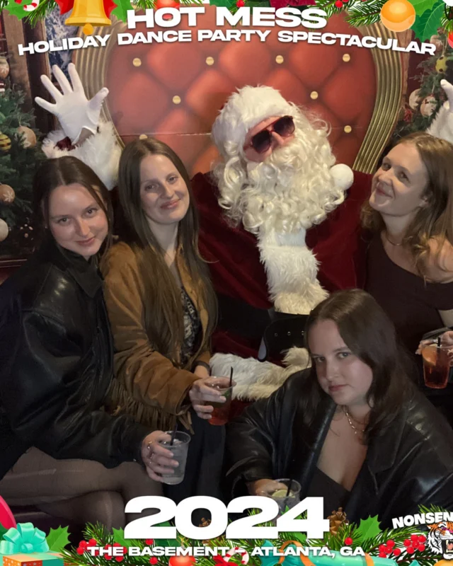 2024 Hot Mess Holiday Dance Party Spectacular at The Basement - December 21, 2024 - Follow @nonsenseatl