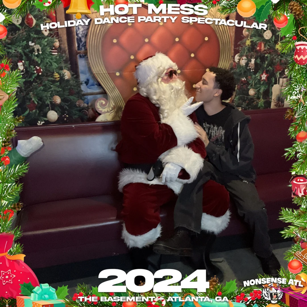 2024 Hot Mess Holiday Dance Party Spectacular at The Basement - December 21, 2024 - Follow @nonsenseatl