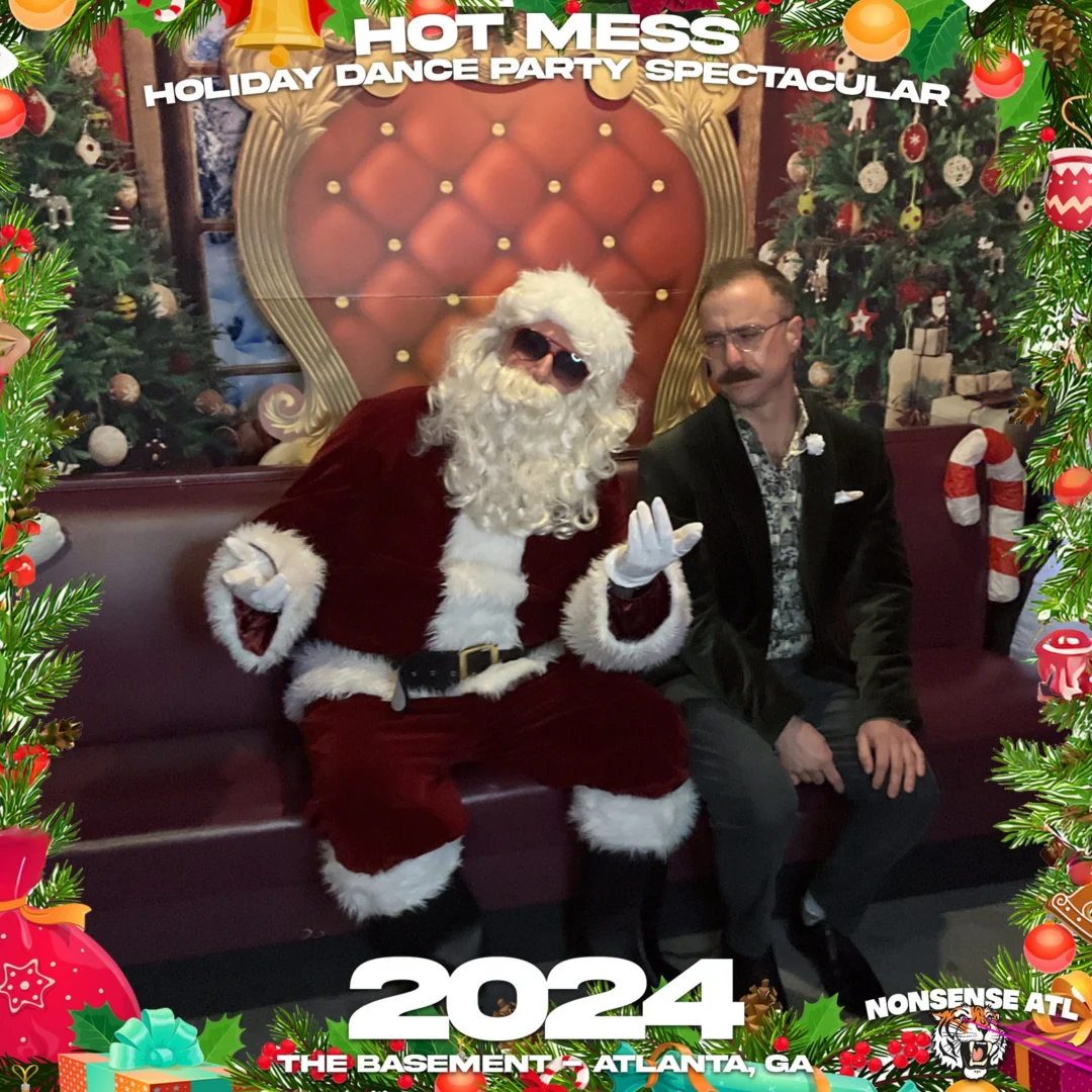 2024 Hot Mess Holiday Dance Party Spectacular at The Basement - December 21, 2024 - Follow @nonsenseatl
