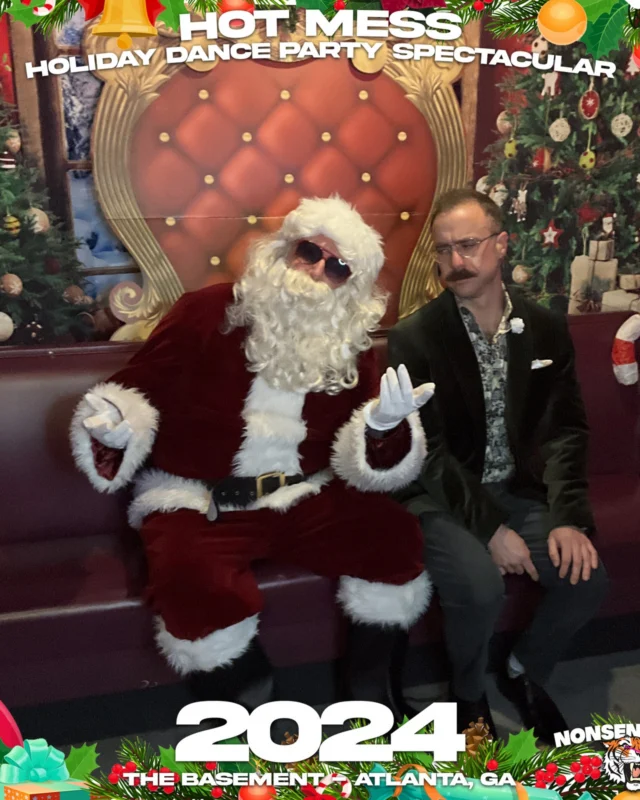 2024 Hot Mess Holiday Dance Party Spectacular at The Basement - December 21, 2024 - Follow @nonsenseatl