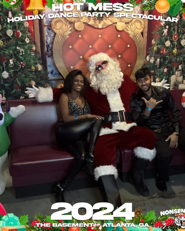 2024 Hot Mess Holiday Dance Party Spectacular at The Basement - December 21, 2024 - Follow @nonsenseatl
